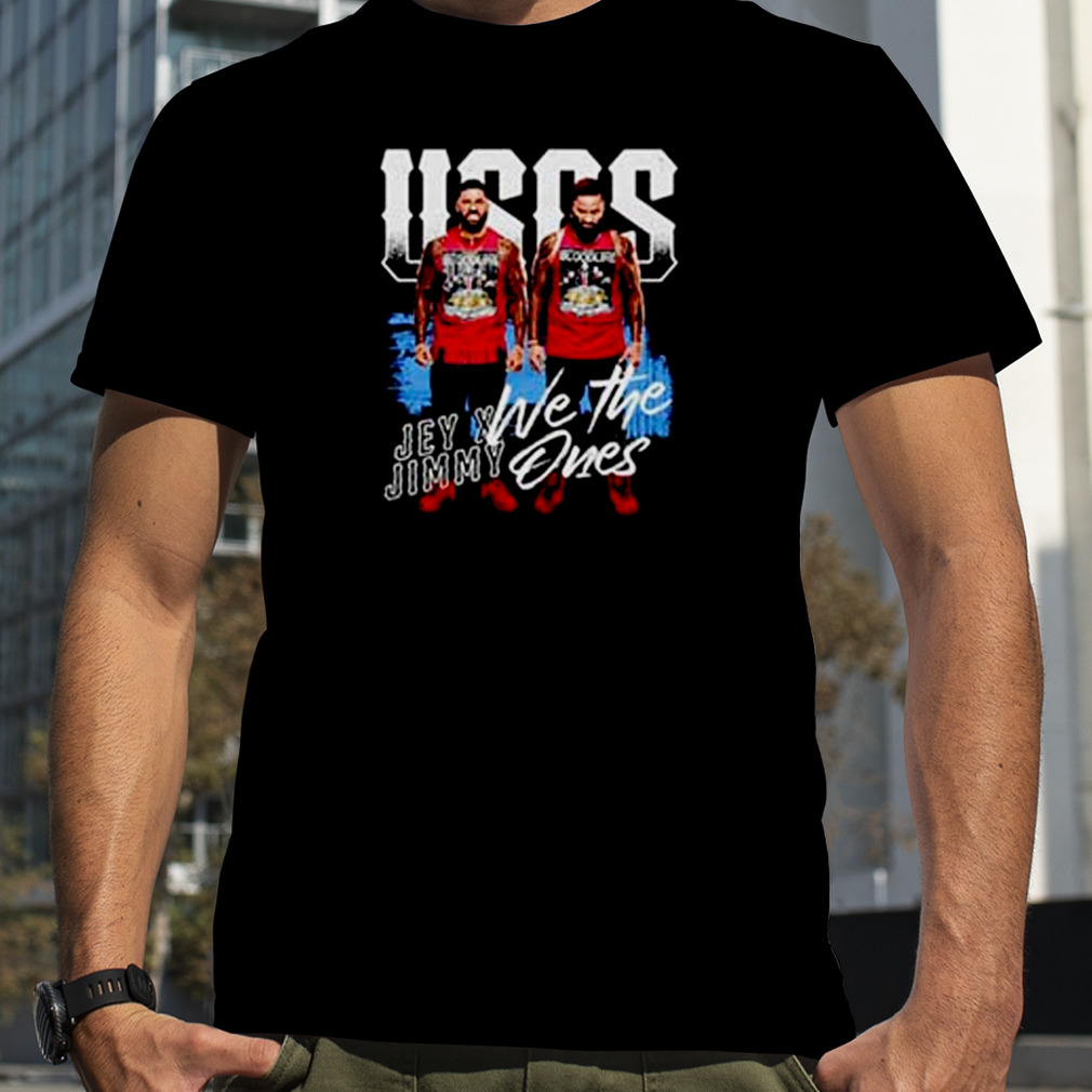 Best uSOS we the ones Jey and Jimmy T-shirt