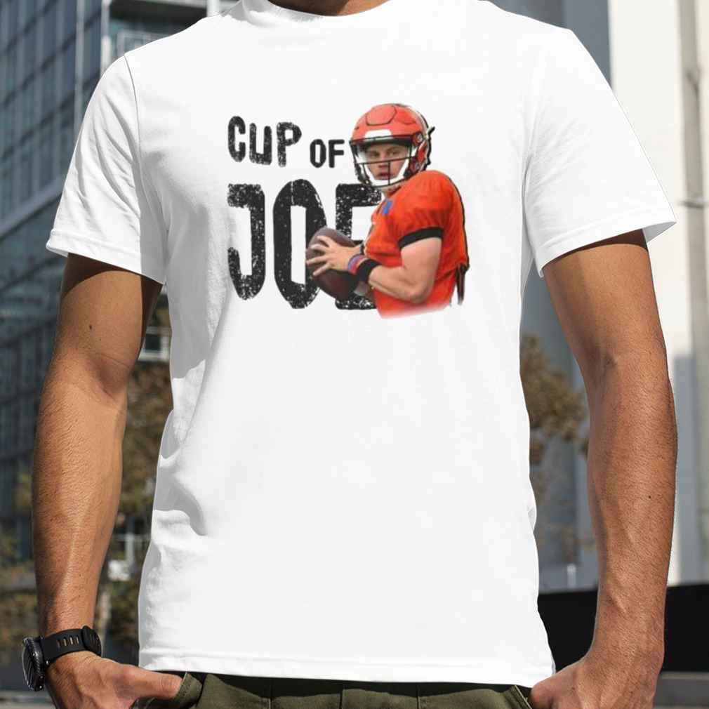 Cup Of Joe Burrow 2023 shirt