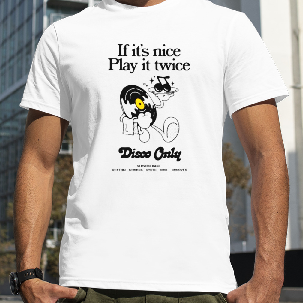 Disco Only ‘Play It Twice Shirt