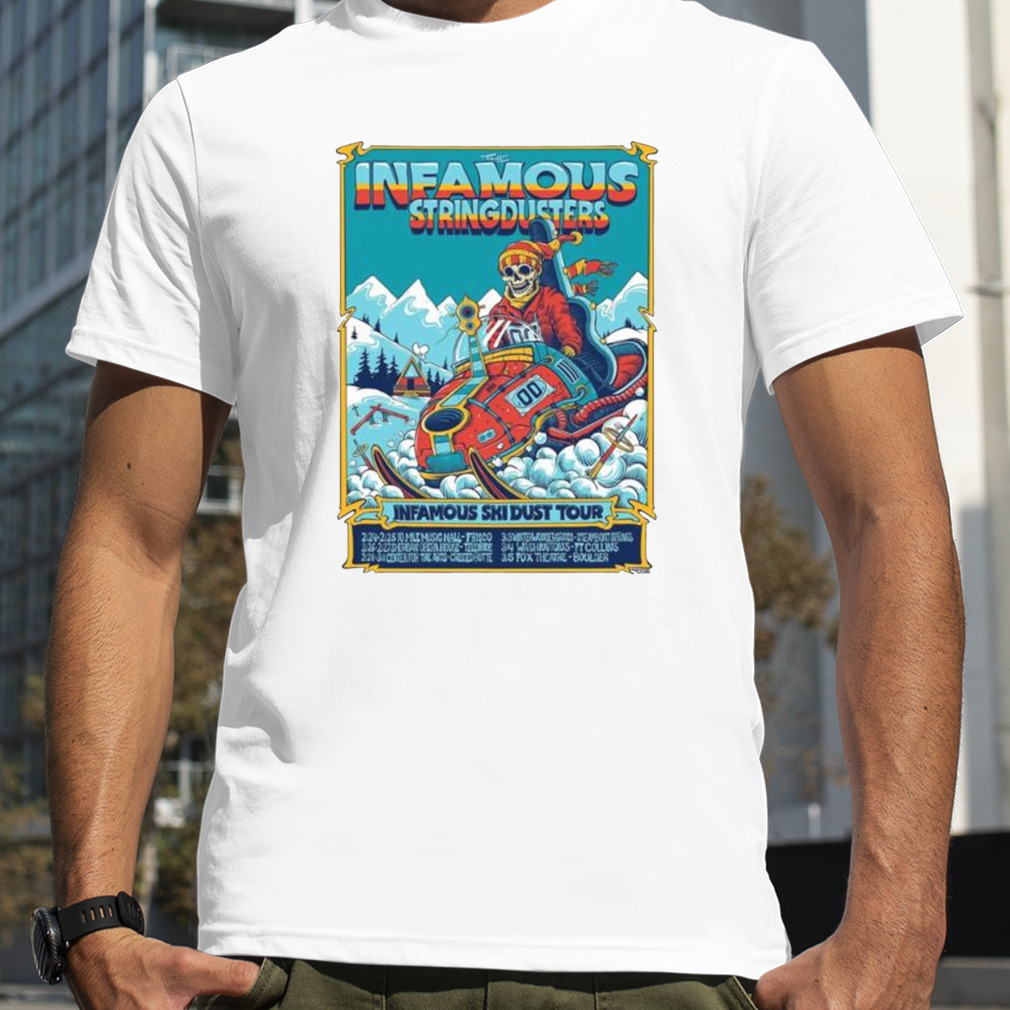 The Infamous Stringdusters 2023 Infamous Skidust Tour February & March Poster Shirt