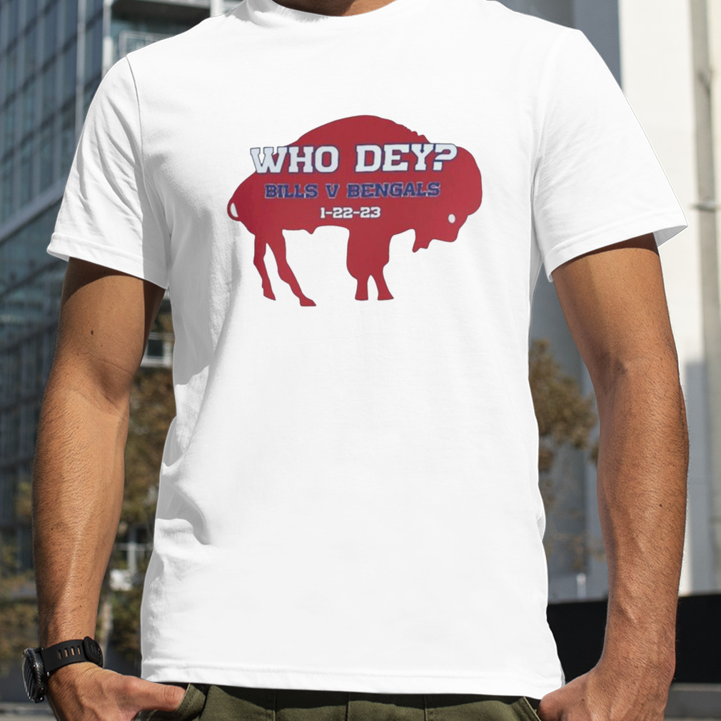 Top Who Dey 1 22 23 Bills V Bengals Buffalo Bills Football Men’s Shirt