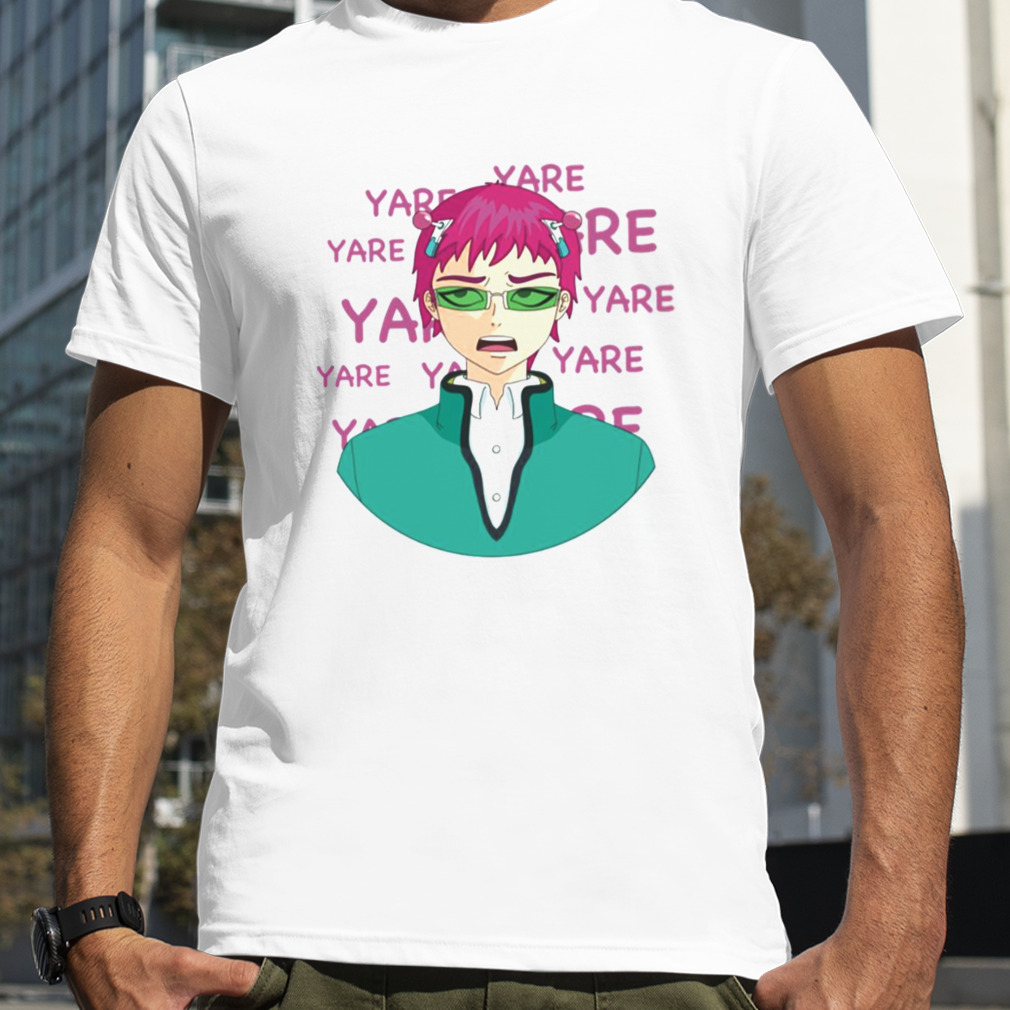 Yare Yare Saiki Kusuo The Disastrous Life Of Saiki K shirt