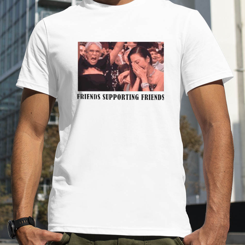 Jamie Lee Curtis Michelle Yeoh Friends Supporting Friends shirt