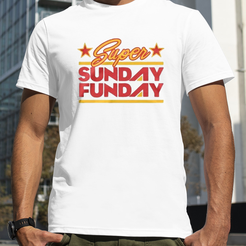 Kansas City chiefs Super Bowl LVII Sunday Funday Shirt