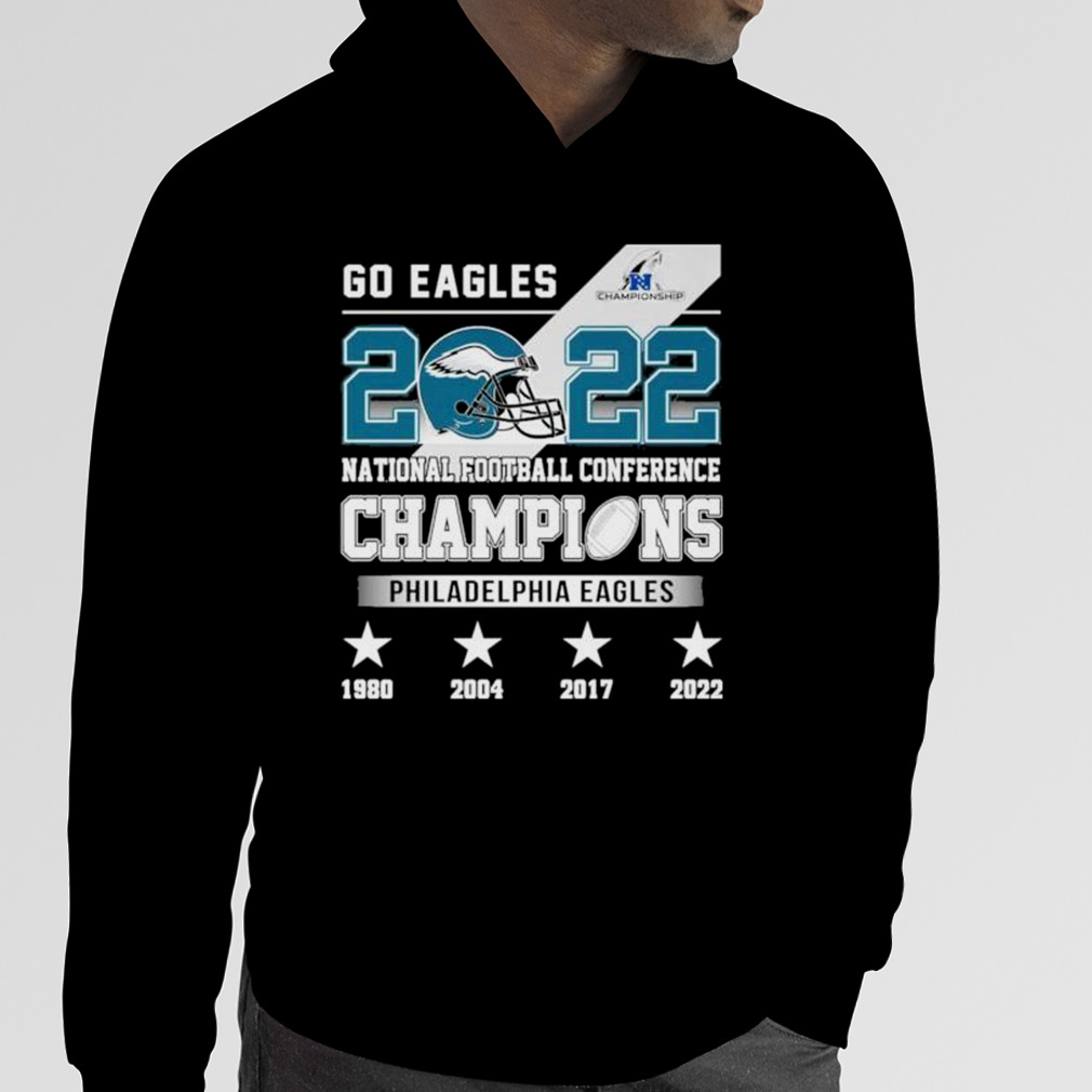 Philadelphia Eagles go Eagles 2022 National football conference champions  shirt