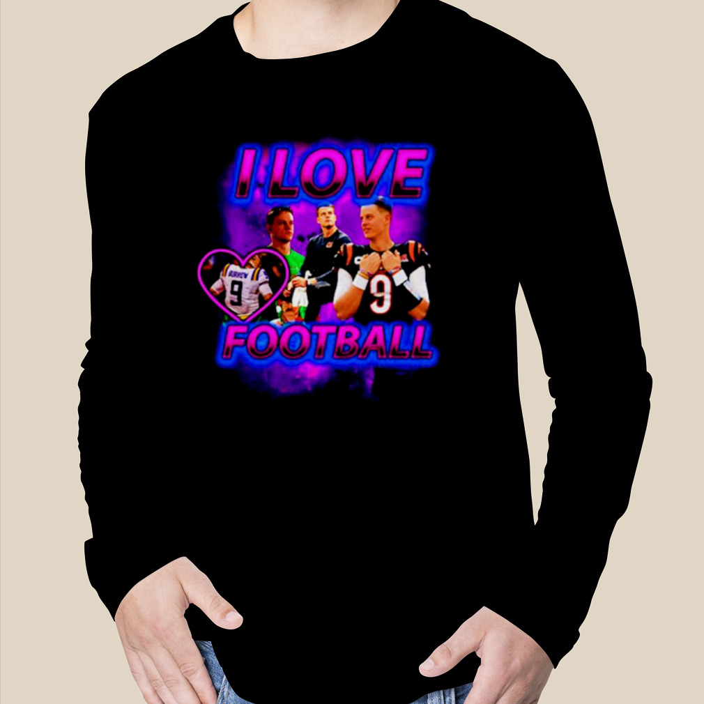 Joe Burrow Shirt Joe Burrow Football Sweatshirt I Love Football Joe Burrow  Shirt Joe Burrow Vintage Shirt - Trendingnowe