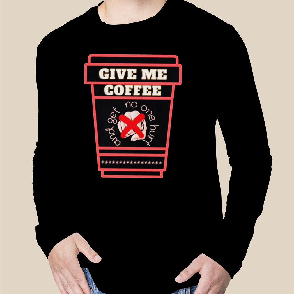 Bring me coffee and nobody gets hurt. Essential T-Shirt for Sale by  IMyArtMe