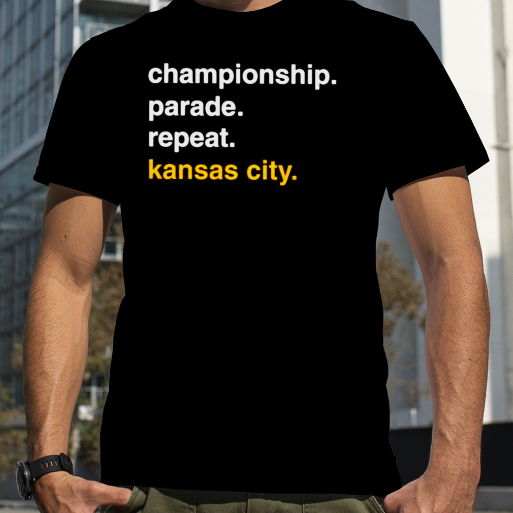 Championship Parade Repeat Kansas City Chiefs Shirt