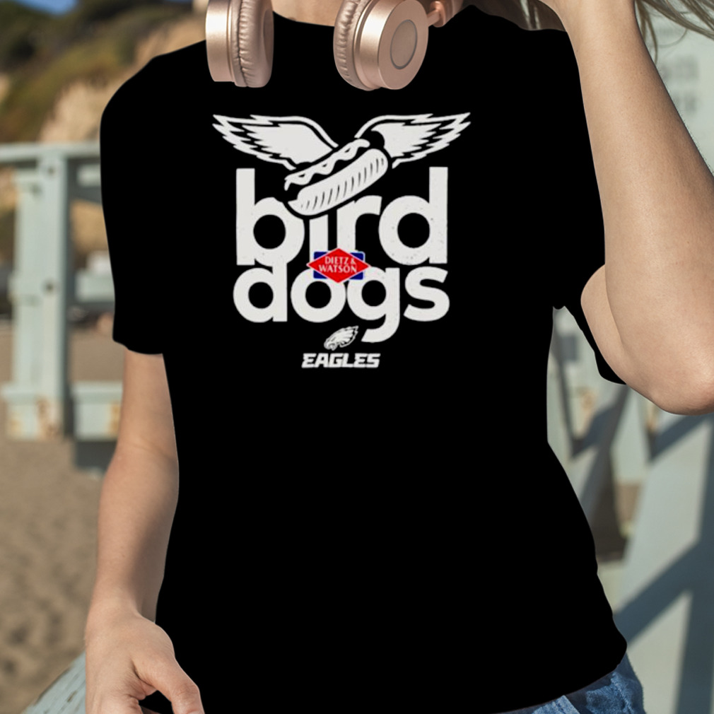 Dietz And Watson Fly Bird Dogs Eagles Shirt t-shirt by To-Tee