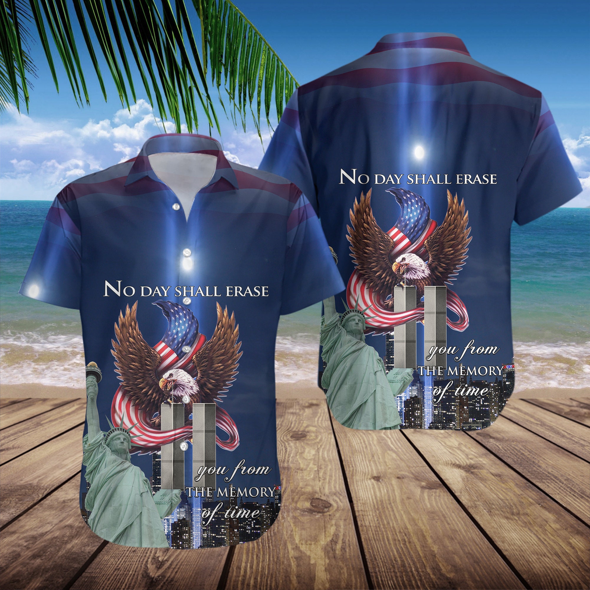 No Day Shall Erase United States 911 Hawaiian US Eagle Summer Shirt