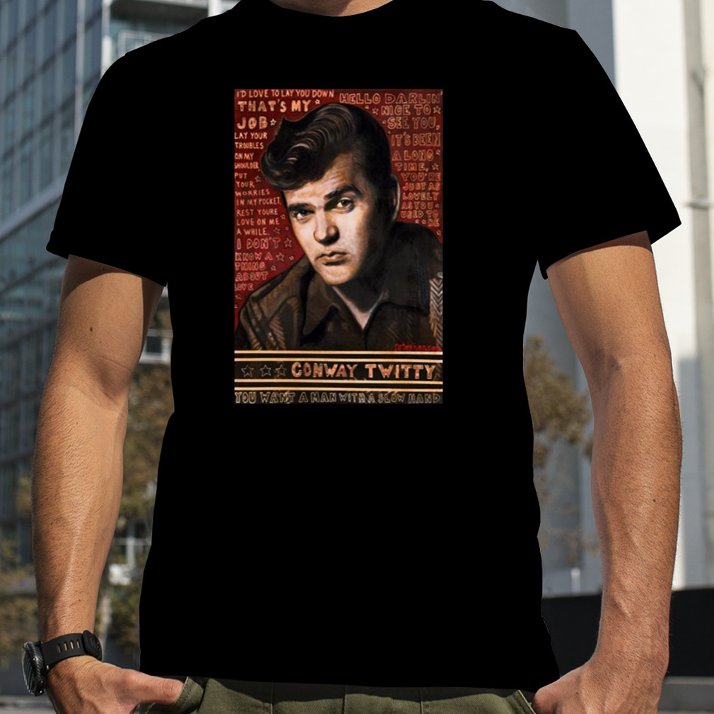 Don’t You Know Conway Twitty shirt