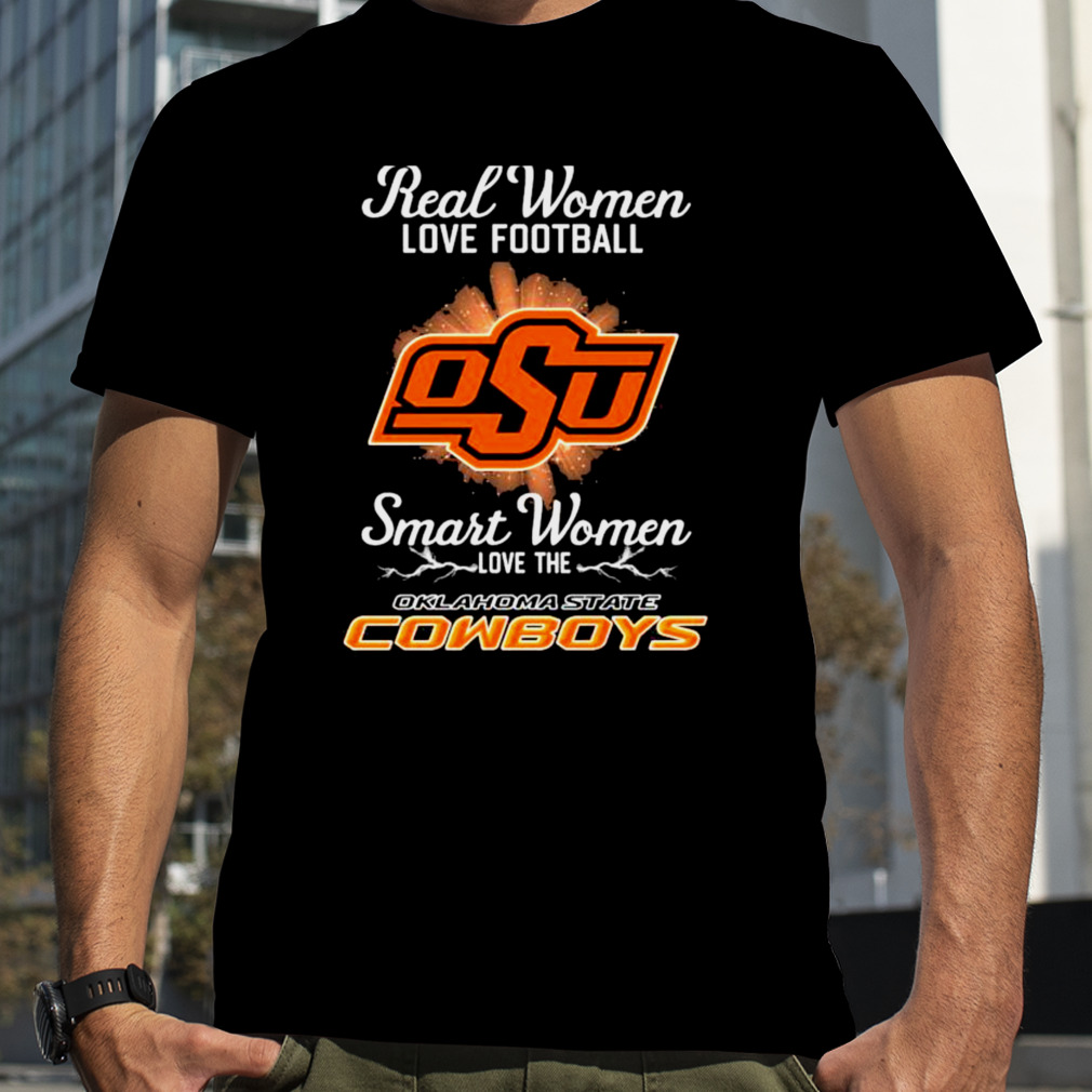 Real women love football smart women love the Oklahoma State