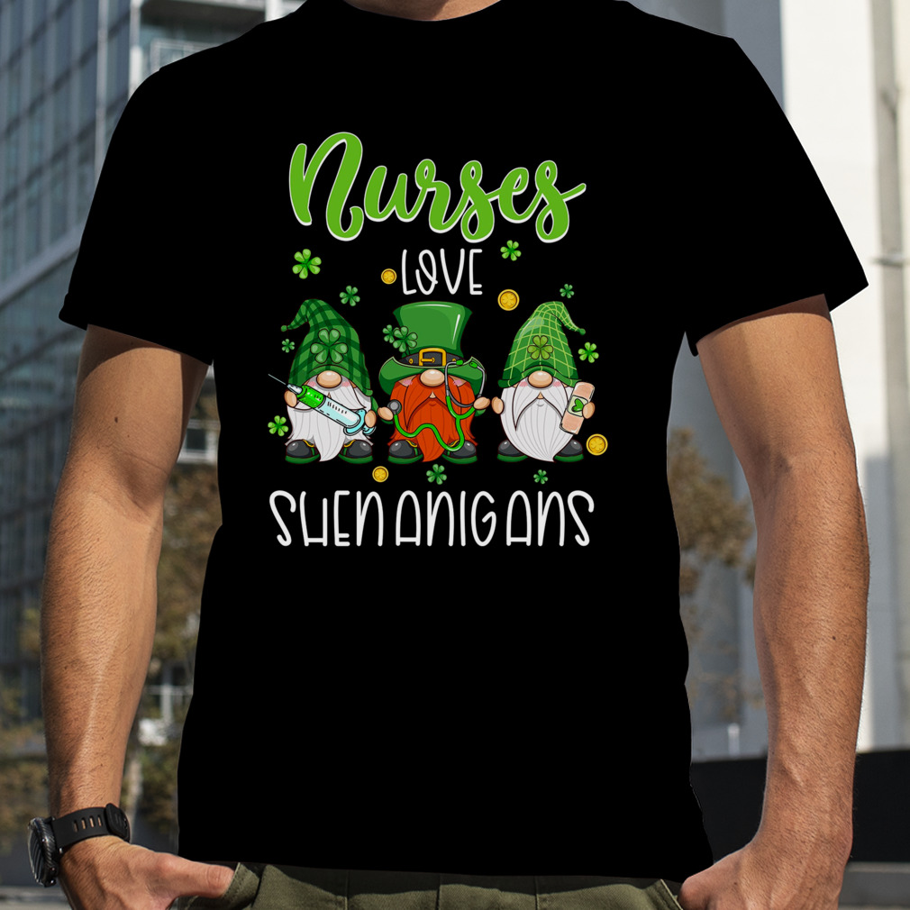 Nurses Love Shenanigans Funny Gnomes Nurse St Patricks Day Shirt
