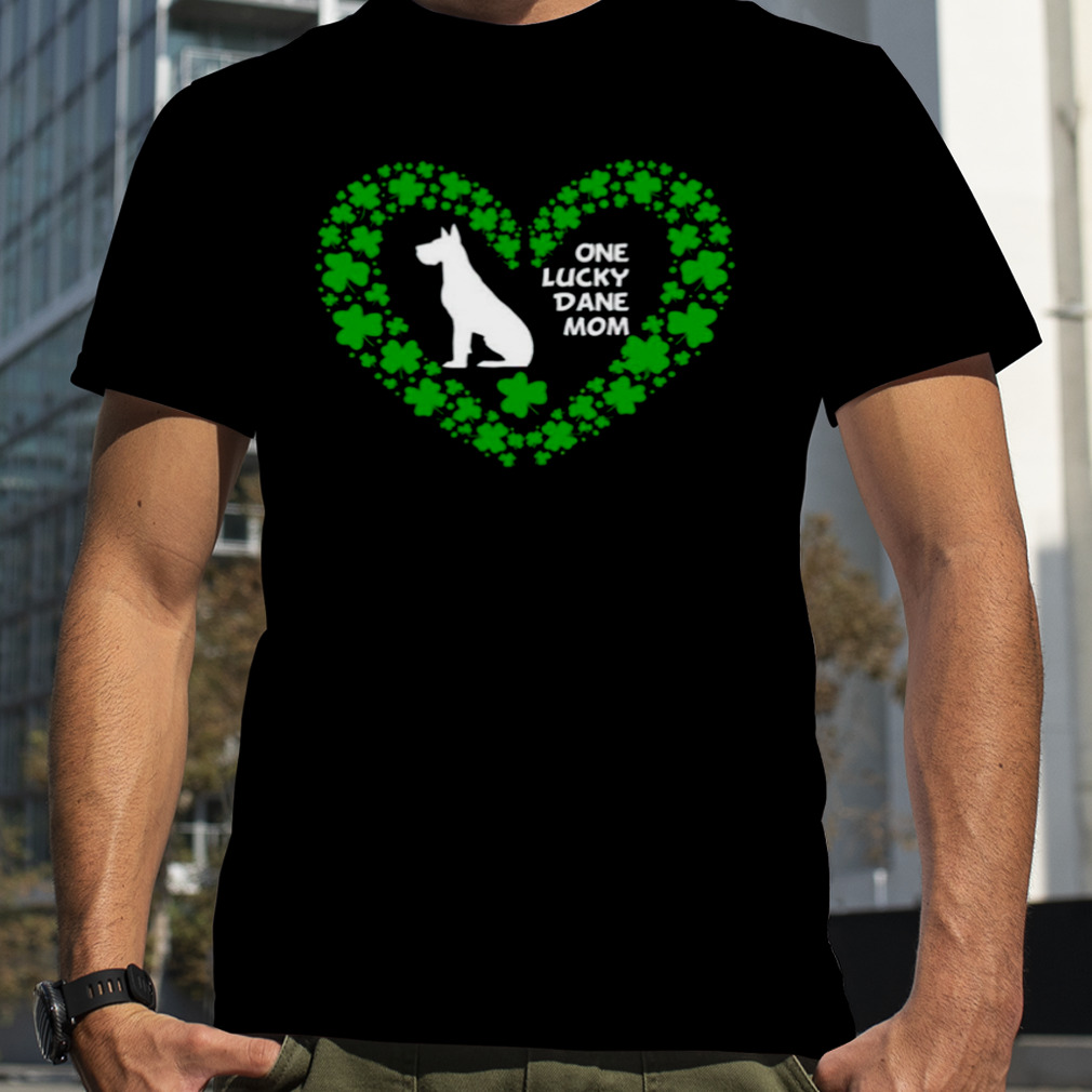 One Lucky Dane Mom Shirt