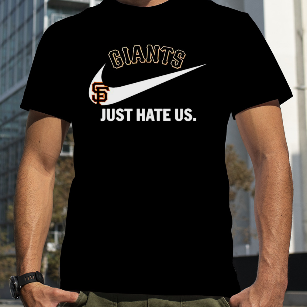 San Francisco Giants just hate US shirt
