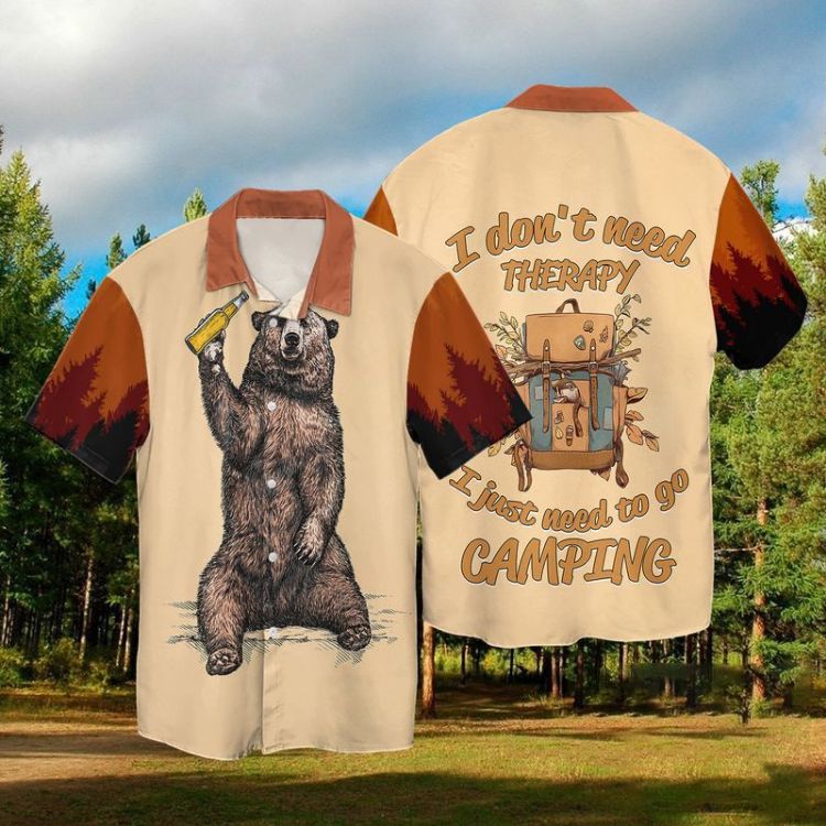 Camping The Bear With Wine I Don't Need Therapy I Just Need To Go Camping Hawaiian Shirt