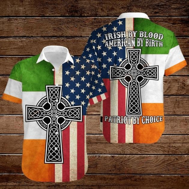 Celtic Cross 4th Of July Independence Day Irish By Blood Patriot By Choice Hawaiian Shirt