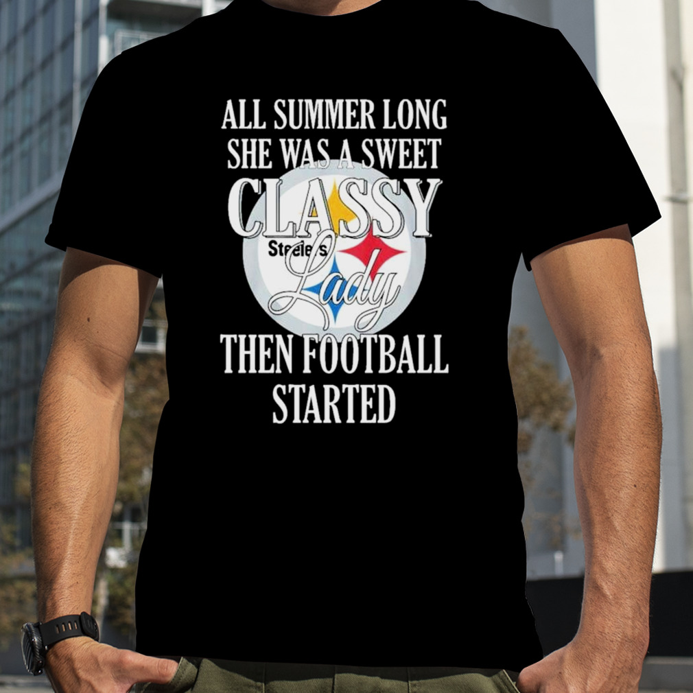 Washington Redskins All Summer Long She A Sweet Classy Lady The Football  Started Shirt, hoodie, sweater, long sleeve and tank top