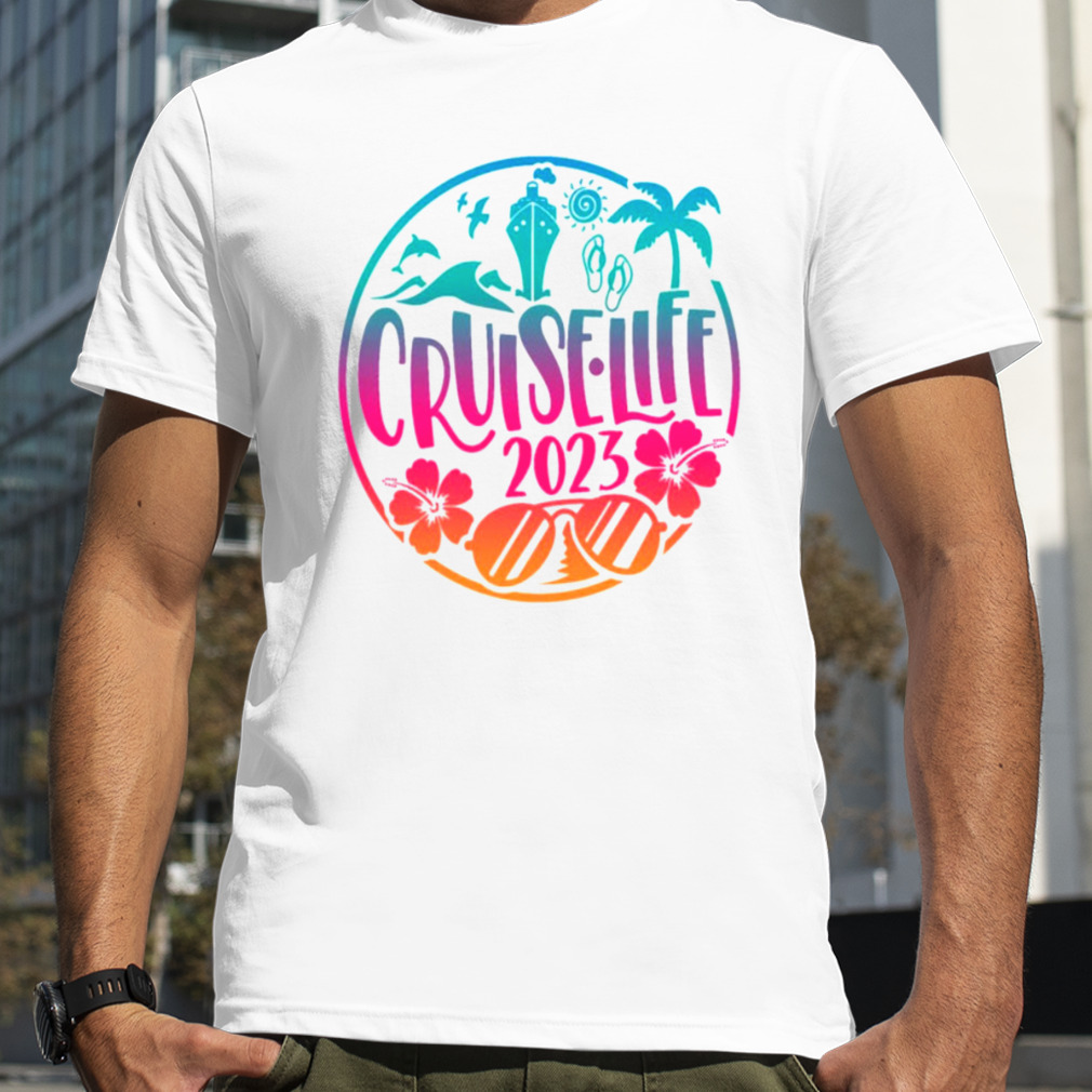 Cruise Life 2023 Trendy Shirt