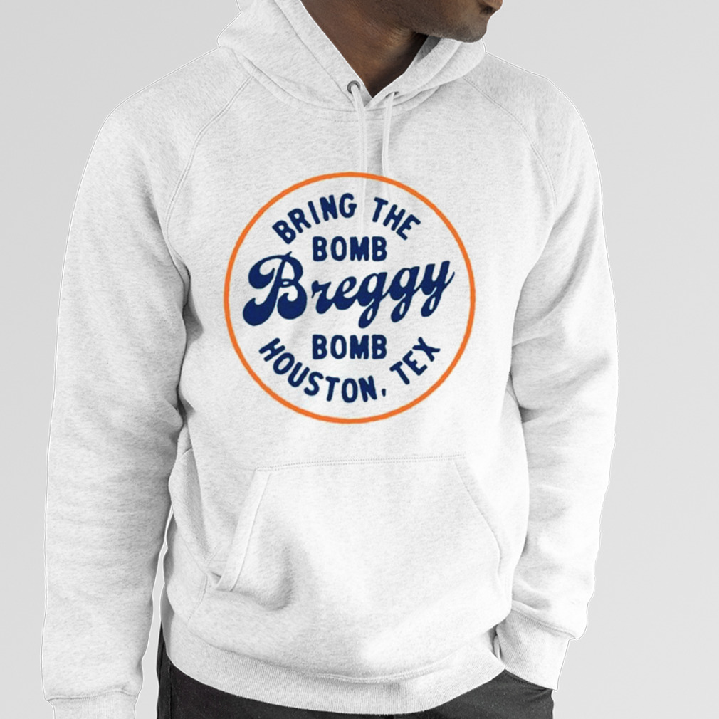 Alex Bregman Breggy Bombs Houston Shirt, hoodie, sweater, long