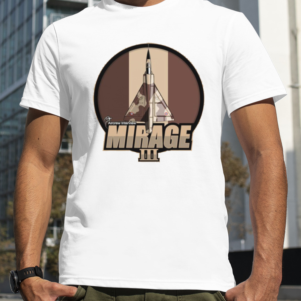 Mirage Iii Military Aircraft shirt