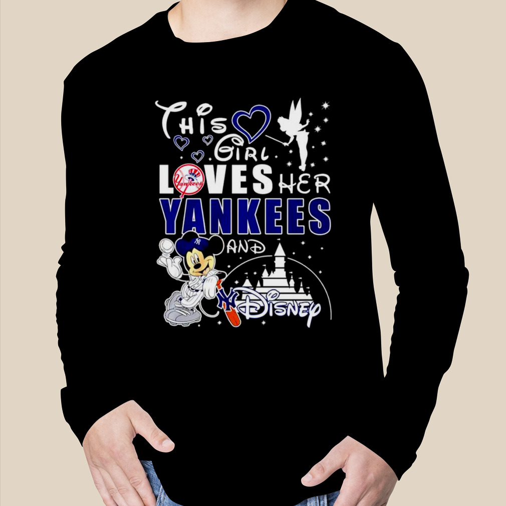 Disney Yankees And Yankees Kinda Girl Shirt, Tshirt, Hoodie