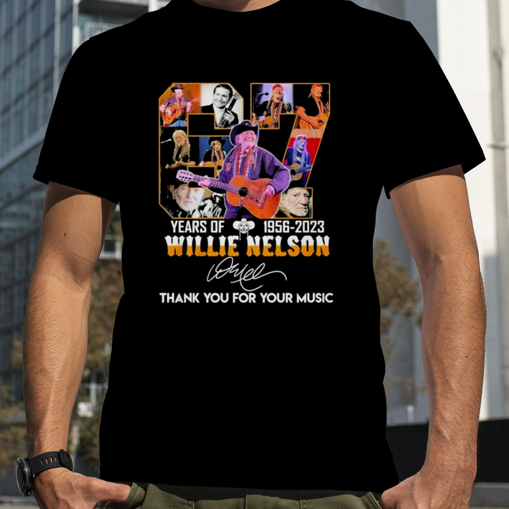 67 Years Of Willie Nelson 1956 – 2023 Thank You For Music T-Shirt