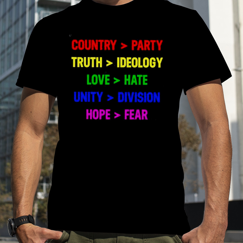 Country party truth ideology love hate unity division hope fear shirt