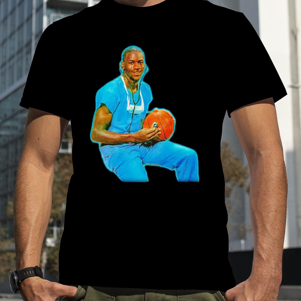 Dr Michael Jordan Nurse shirt