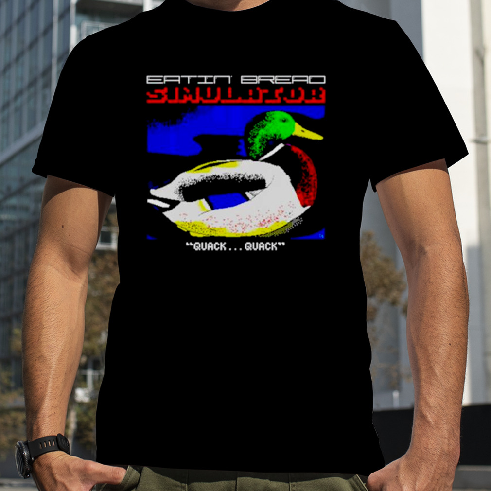 Duck eatin’ bread simulator 8bit shirt