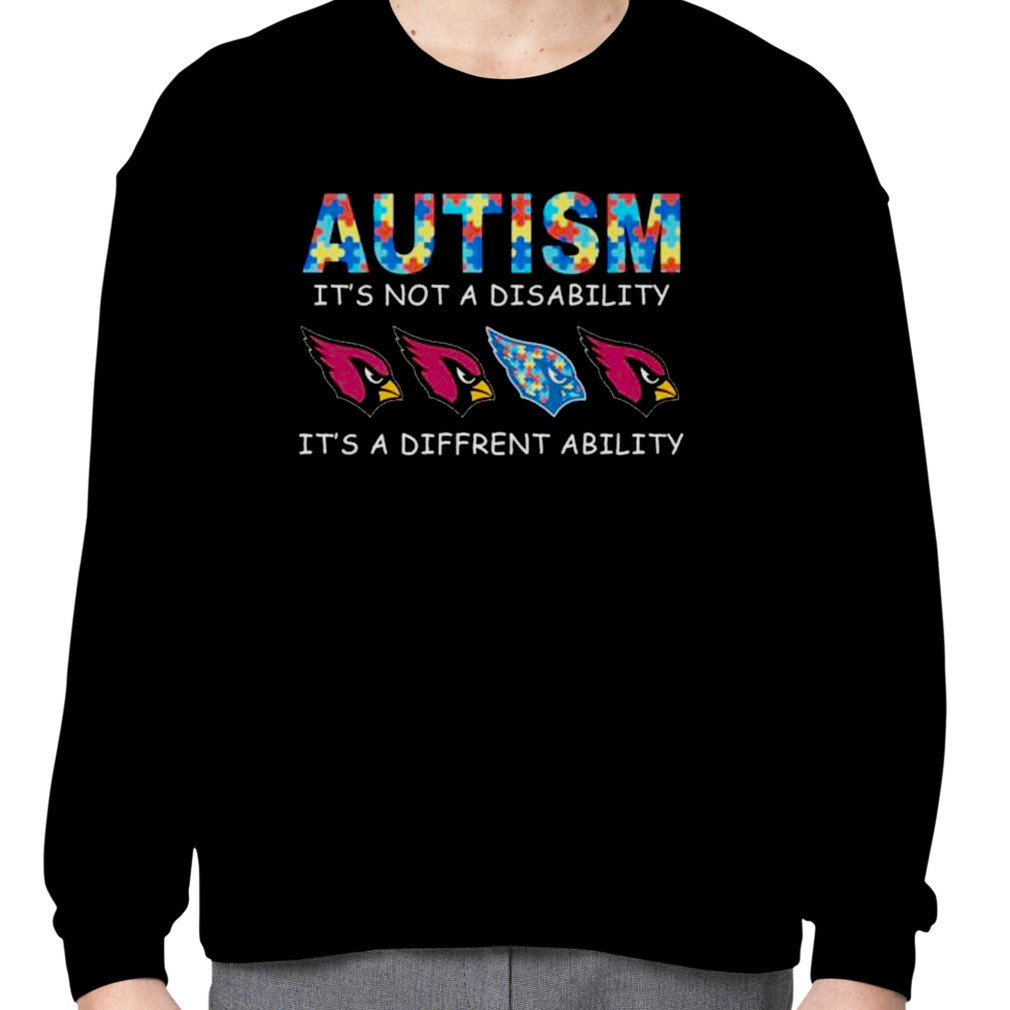 Arizona Cardinals Autism It's Not A Disability It's A Different Ability  shirt, hoodie, sweater and long sleeve