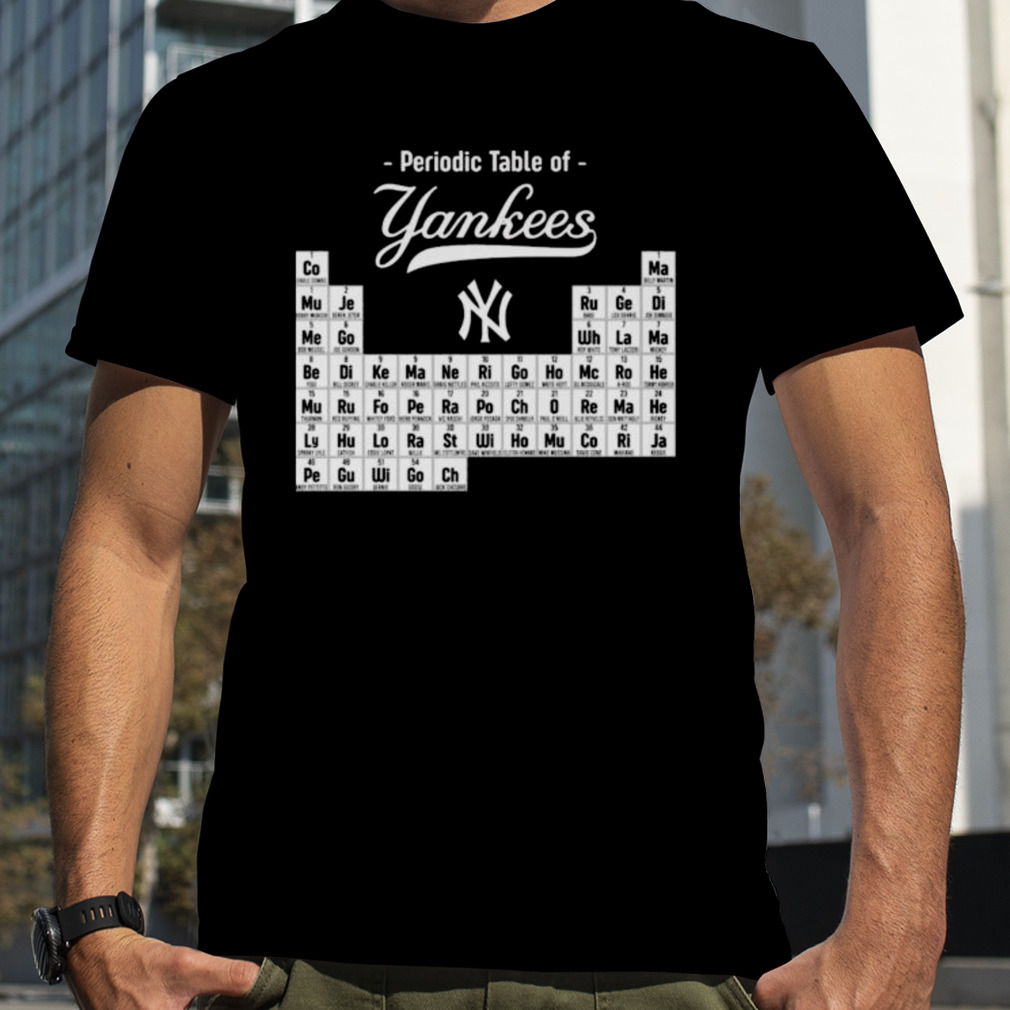 Periodic Table Of New York Yankees shirt