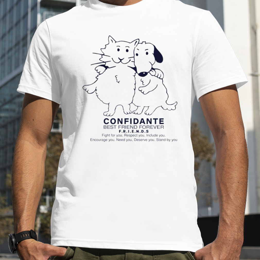 Confidante Best Friend Forever Cat and Dog shirt
