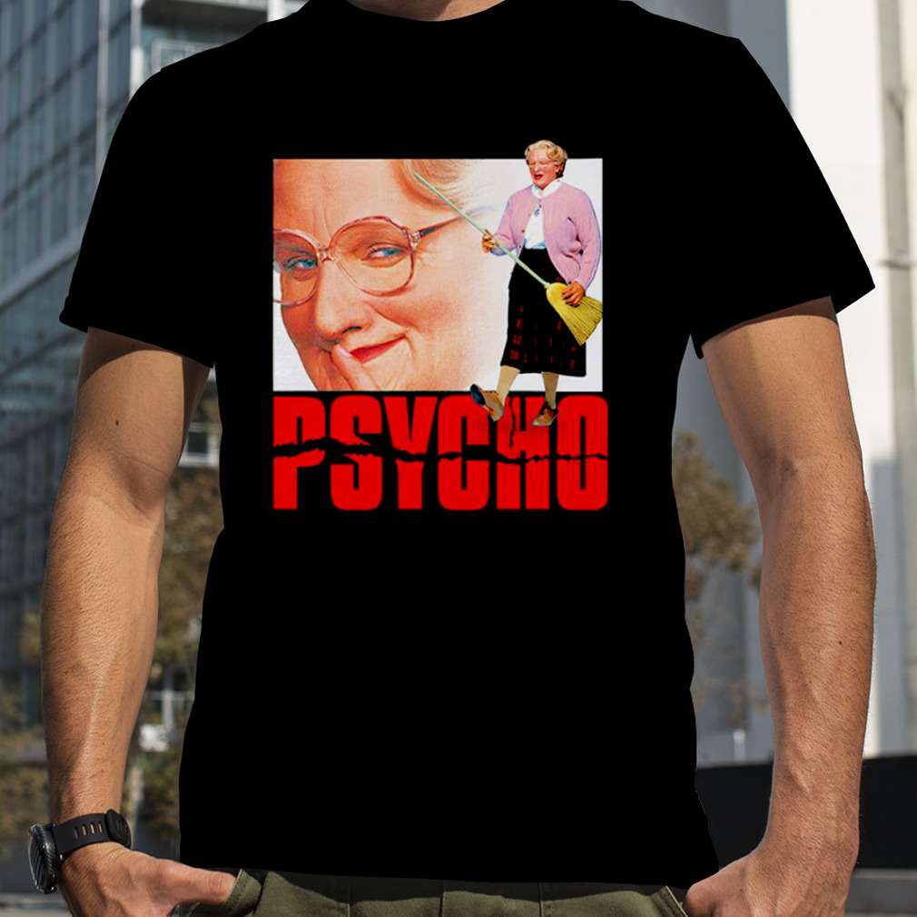 Mrs Doubtfire Psycho shirt