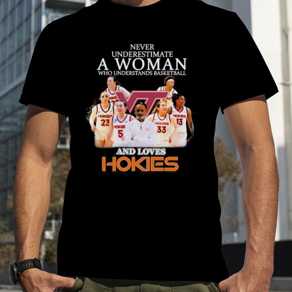 Never Understand A Women Who Understands Basketball And Virginia Tech Hokies Women’s Basketball Shirt