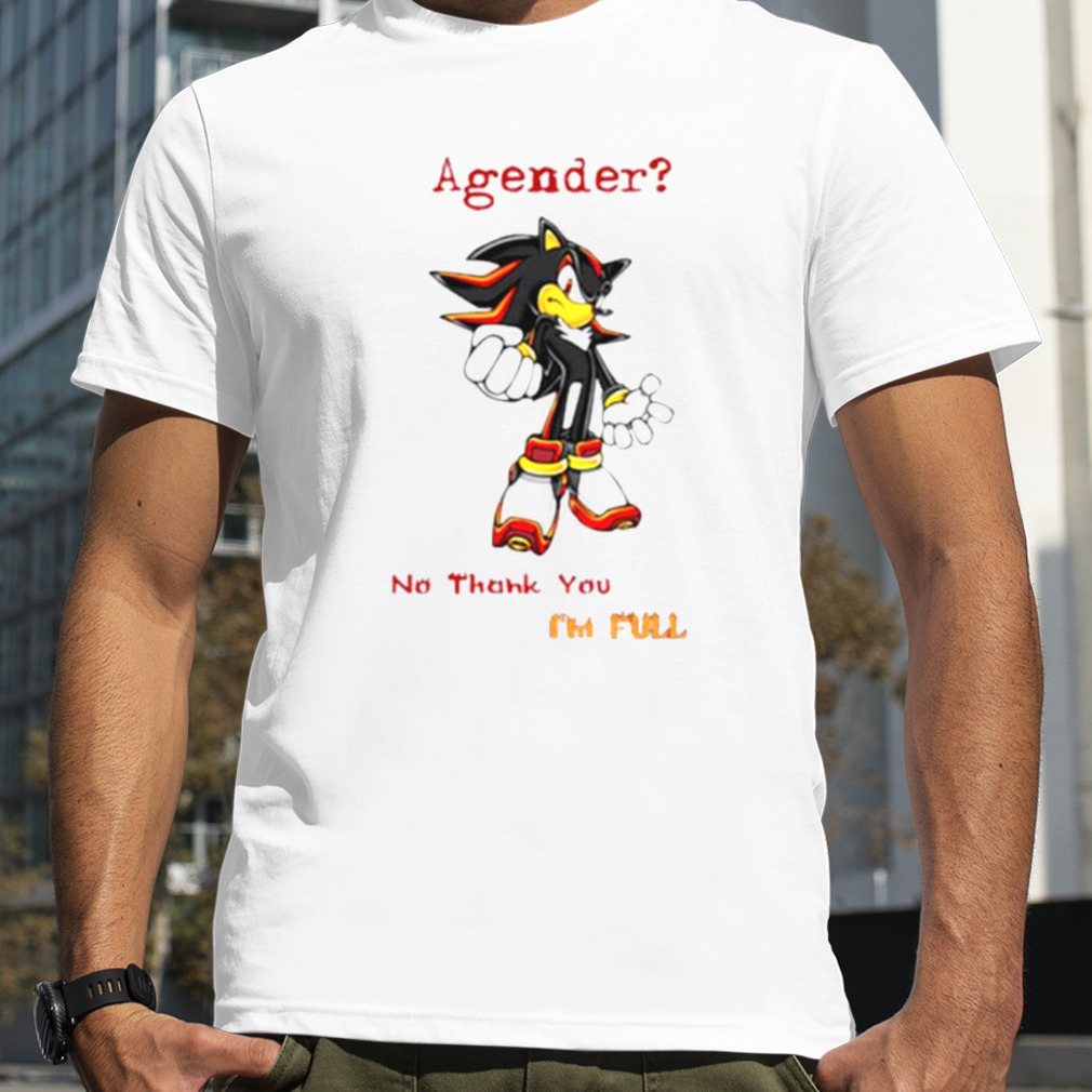 Sonic shadow agender no thank you shirt