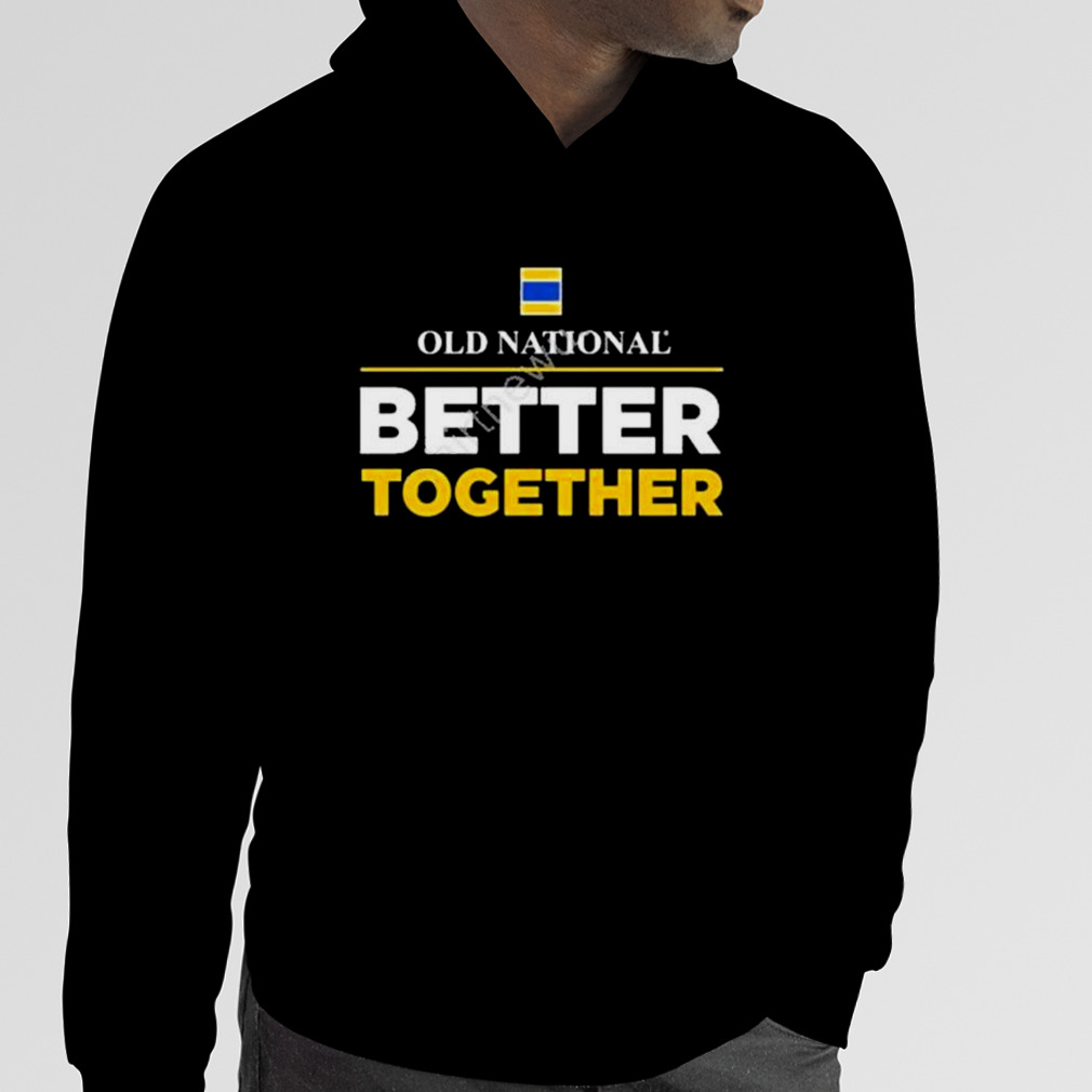 Louisville Old National Better Together Shirt