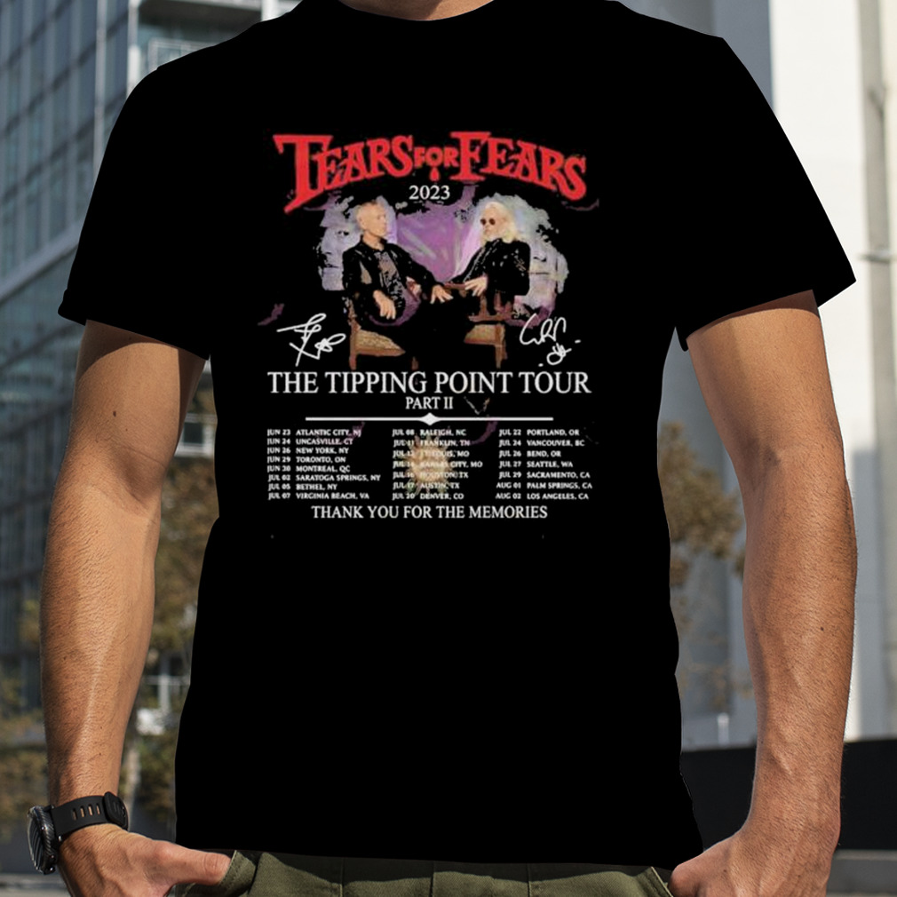 Tears For Fears 2023 The Tipping Point Tour Part II Thank You For The Memories T-Shirt
