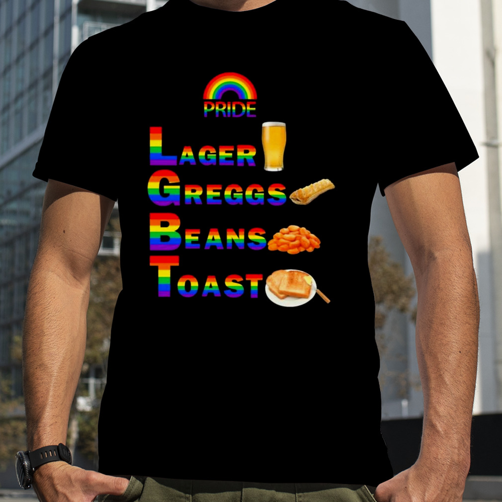 Pride Larger Greggs Beans Toast Funny T Shirt
