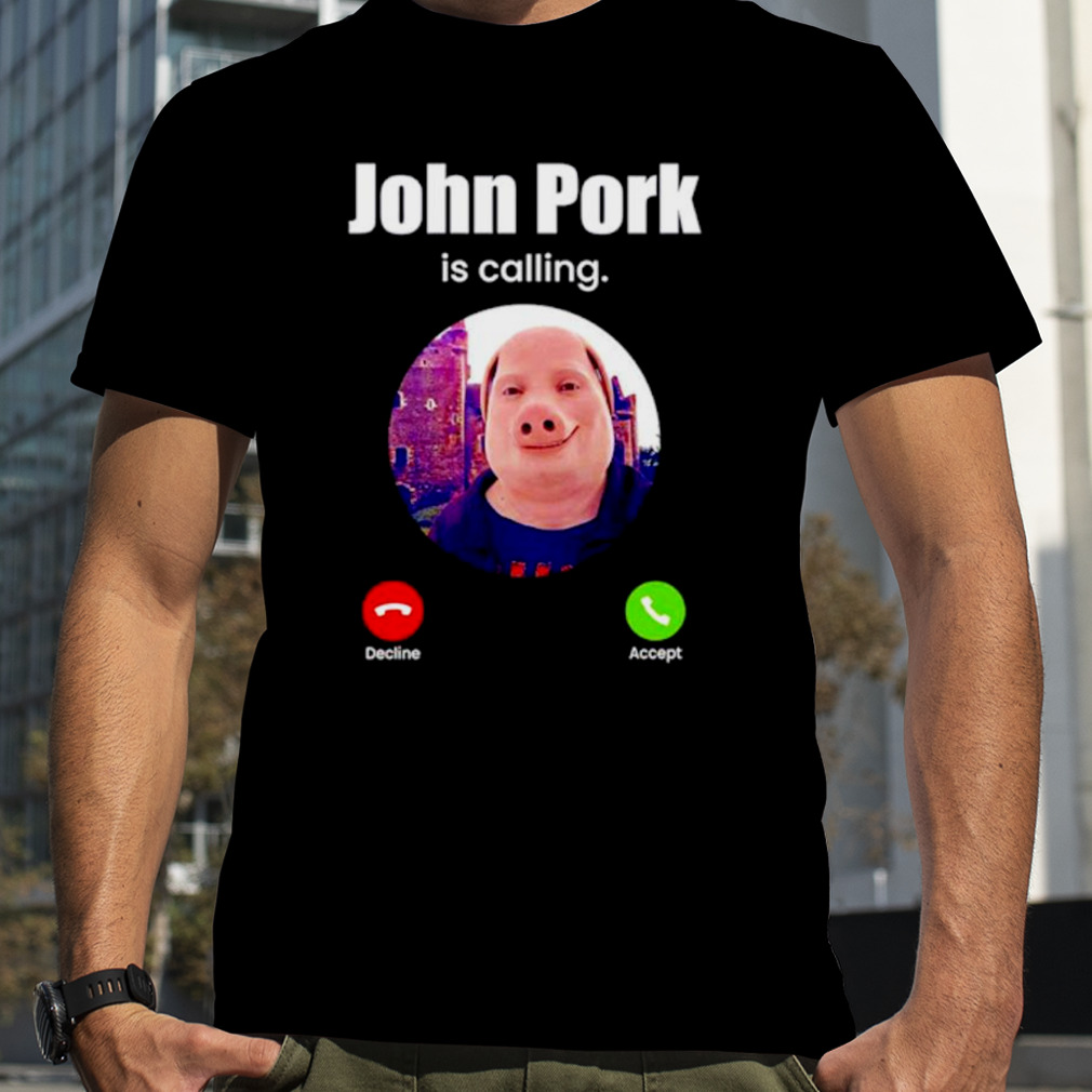 Mens John Pork Is Calling Meme Answer Call Phone Men's Back Print T-shirt