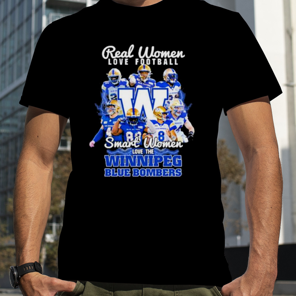 Real Women Love Football Smart Women Love The Winnipeg 2023 season shirt