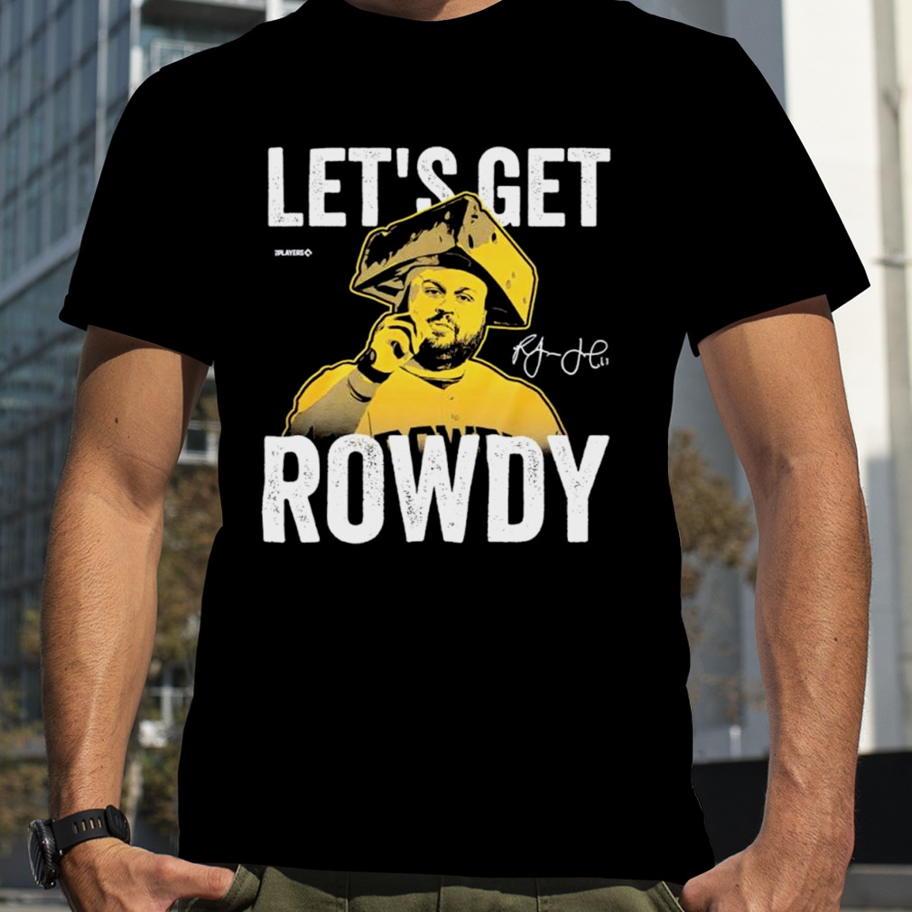 Rowdy Tellez Lets Get Rowdy Signature Shirt