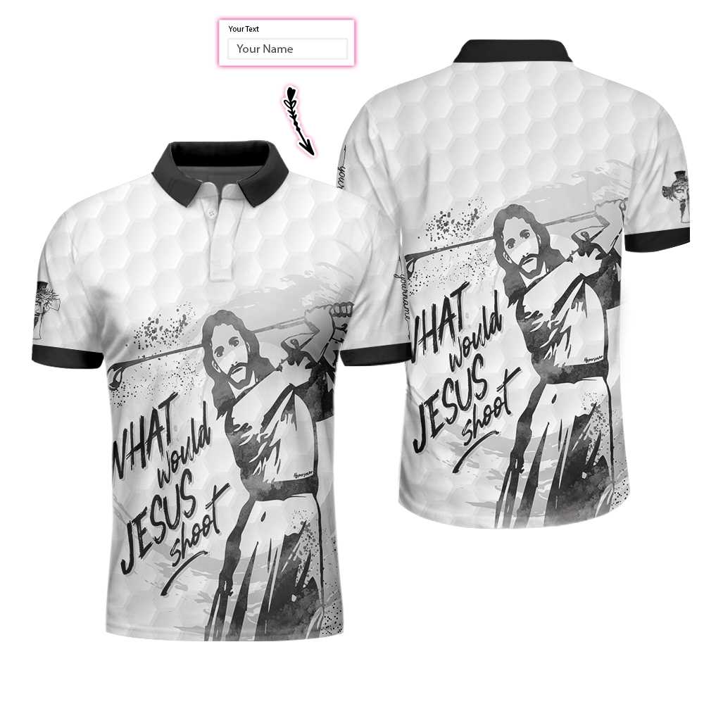 What Would Jesus Shoot Custom Polo Shirt