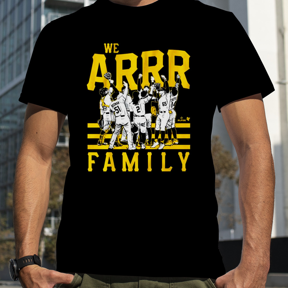 We Arrr Family Pittsburgh Pirates baseball shirt, hoodie, sweater