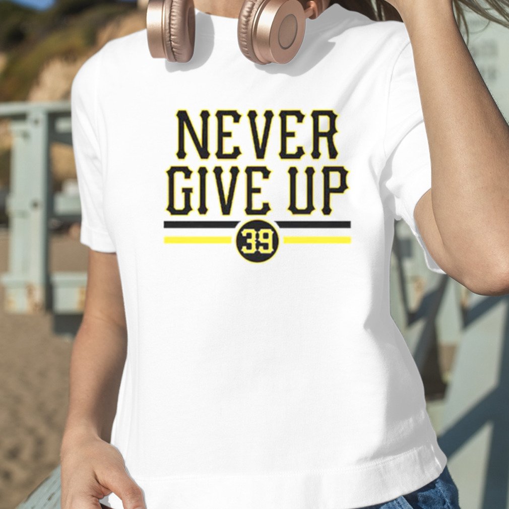 Drew Maggi Pittsburgh Steelers Never Give Up Shirt