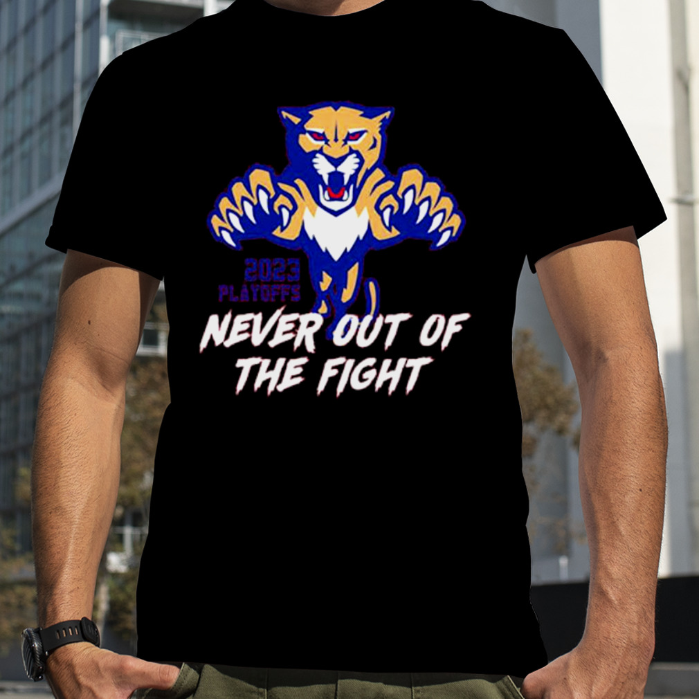 Florida Panthers 2023 Playoff never out of the shirt