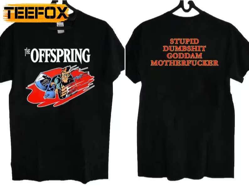 The Offspring Bad Habit Stupid Dumbshit Goddam Motherfcker T-Shirts