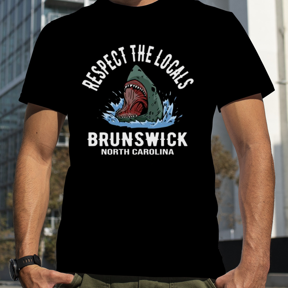 Respect The Locals Brunswick North Carolina shirt