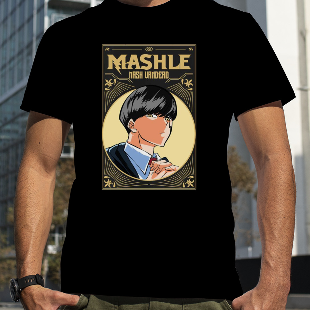 Poster Style Mashle Magic And Muscles Mash Vandead Artwork shirt