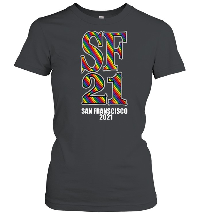 Pride 2021 SF San Francisco USA T-Shirt